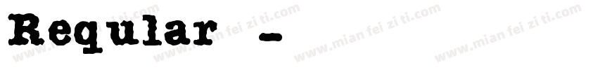 Reqular样品字体转换