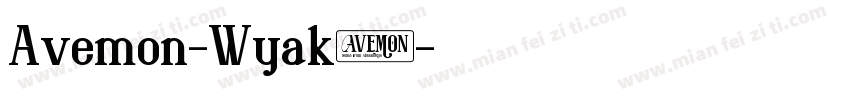 Avemon-Wyak9字体转换