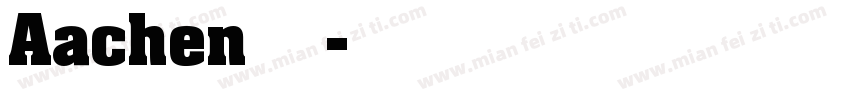 Aachen字体下载字体转换