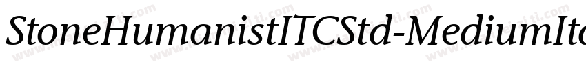 StoneHumanistITCStd-MediumIta字体转换