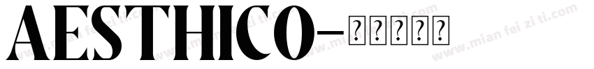 AESTHICO字体转换