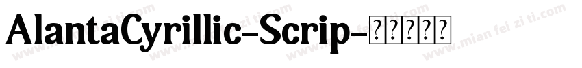 AlantaCyrillic-Scrip字体转换