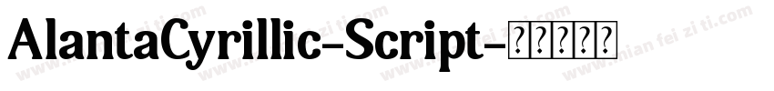 AlantaCyrillic-Script字体转换