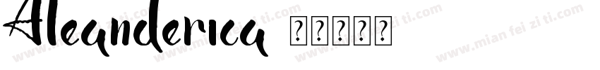 Aleanderica字体转换