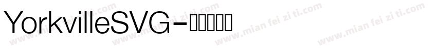 YorkvilleSVG字体转换