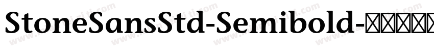 StoneSansStd-Semibold字体转换