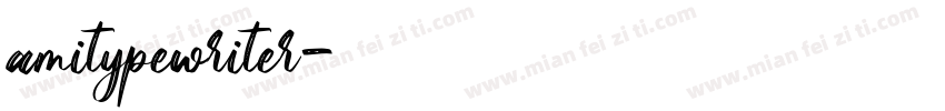 amitypewriter字体转换
