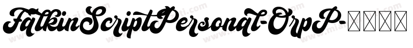 FalkinScriptPersonal-OrpP字体转换