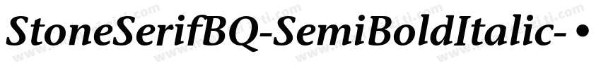 StoneSerifBQ-SemiBoldItalic字体转换