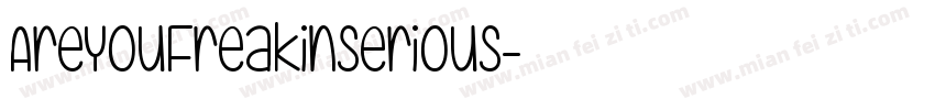 AreYouFreakinSerious字体转换
