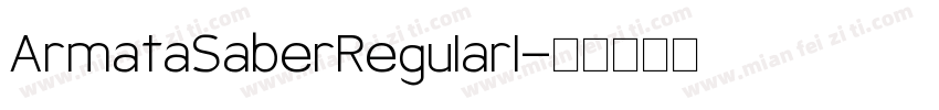 ArmataSaberRegularI字体转换