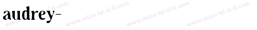 audrey字体转换