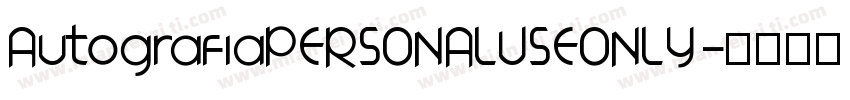 AutografiaPERSONALUSEONLY字体转换