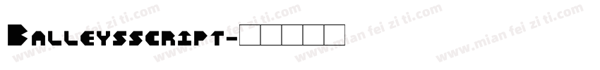 Balleysscript字体转换