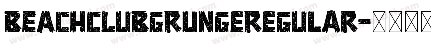 BEACHCLUBGrungeRegular字体转换