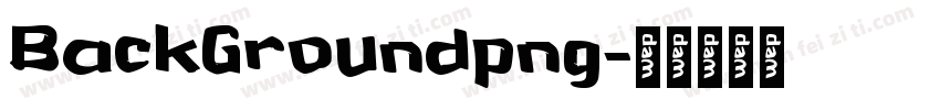 BackGroundpng字体转换