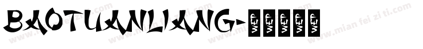 BAOTUANLIANG字体转换