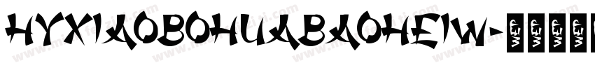 HYXiaoBoHuaBaoHeiW字体转换