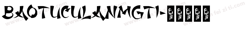 baotuculanmgti字体转换