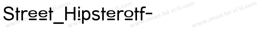 Street_Hipsterotf字体转换