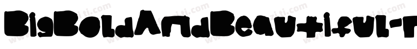 BigBoldAndBeautiful-rJE7字体转换