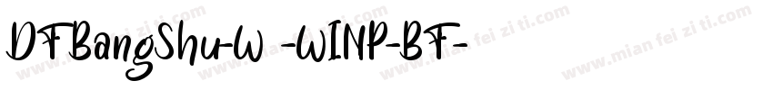 DFBangShu-W8-WINP-BF字体转换
