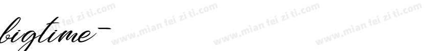 bigtime字体转换