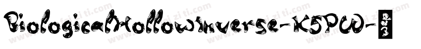 BiologicalHollowInverse-K5PW字体转换