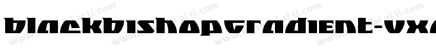 BlackBishopGradient-VXaw字体转换