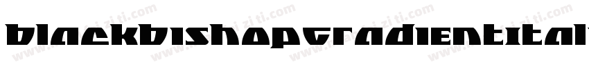 BlackBishopGradientItalic-JY7x字体转换