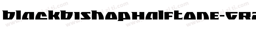 BlackBishopHalftone-GR2D字体转换