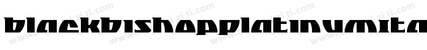 BlackBishopPlatinumItalic-1gWg字体转换
