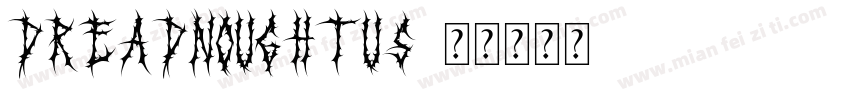 Dreadnoughtus字体转换