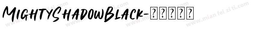 MightyShadowBlack字体转换