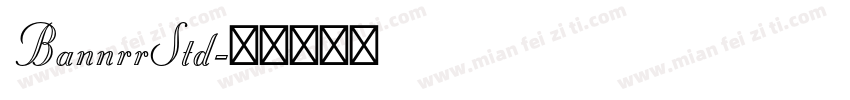 BannrrStd字体转换