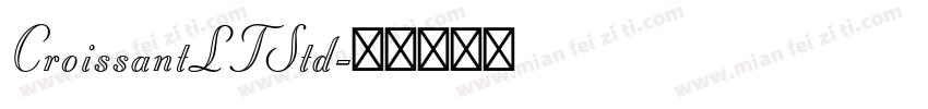 CroissantLTStd字体转换