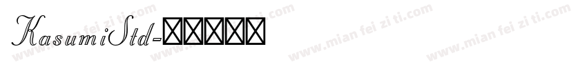 KasumiStd字体转换