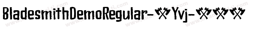 BladesmithDemoRegular-5Yvj字体转换