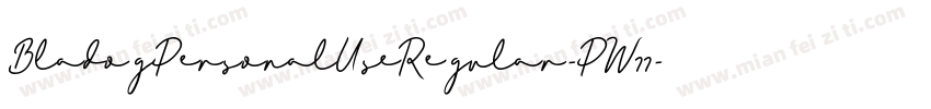 BladogPersonalUseRegular-PW77字体转换