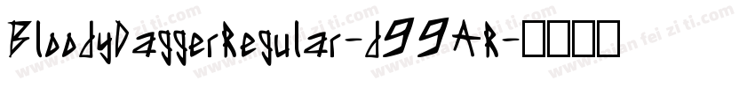 BloodyDaggerRegular-d99AR字体转换