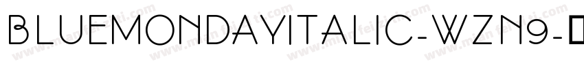 BlueMondayItalic-wZn9字体转换