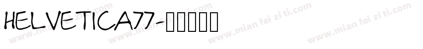 Helvetica77字体转换