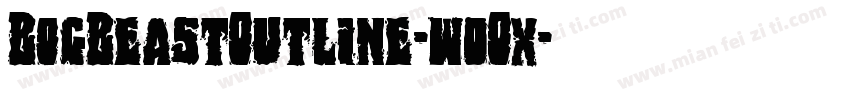 BogBeastOutline-w0Ox字体转换