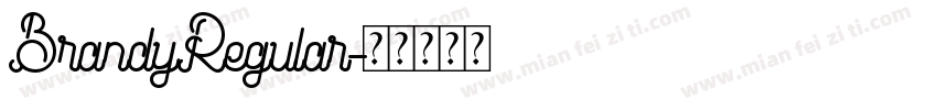 BrandyRegular字体转换