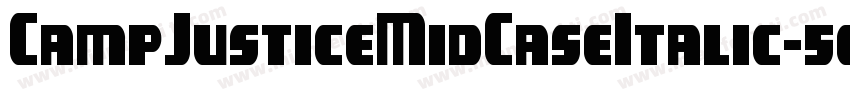 CampJusticeMidCaseItalic-5elB字体转换