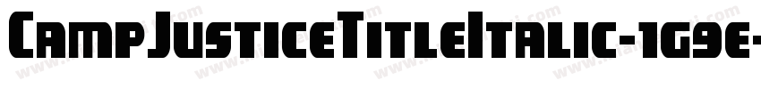 CampJusticeTitleItalic-1g9e字体转换