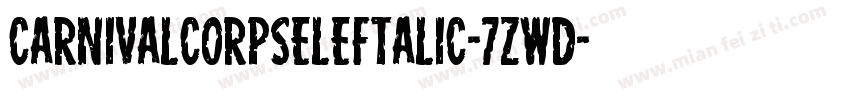 CarnivalCorpseLeftalic-7ZwD字体转换