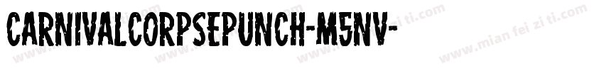 CarnivalCorpsePunch-m5nv字体转换