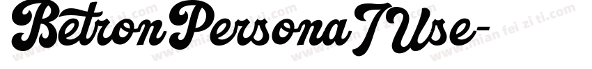 BetronPersonaIUse字体转换