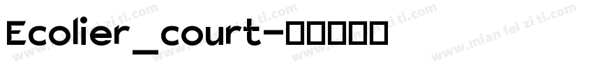 Ecolier_court字体转换